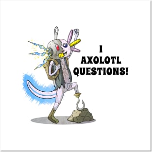 I Axolotl Questions Posters and Art